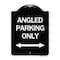 Signmission Angle Parking W/ Bidirectional Arrow Heavy-Gauge Aluminum Sign, 24" x 18", BW-1824-24345 A-DES-BW-1824-24345 - alternate 1
